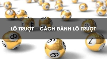 Tổng hợp các web đánh lô trượt uy tín hiện nay